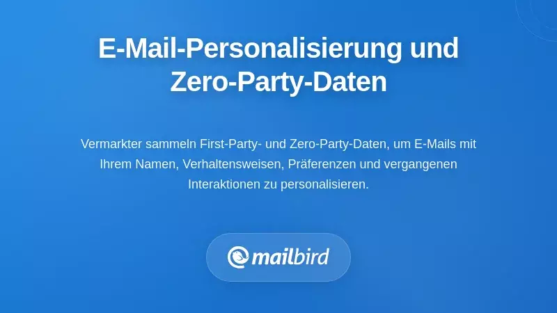 E-Mail-Personalisierung und die Erhebung von Zero-Party-Daten