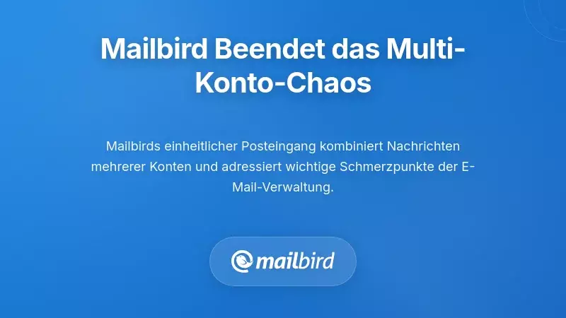 Mailbird einheitlicher Posteingang verwaltet mehrere E-Mail-Konten verschiedener Anbieter in einer Oberfl&auml;che