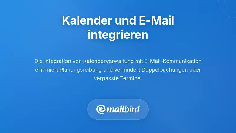 Integration von Kalenderverwaltung mit E-Mail-Workflow