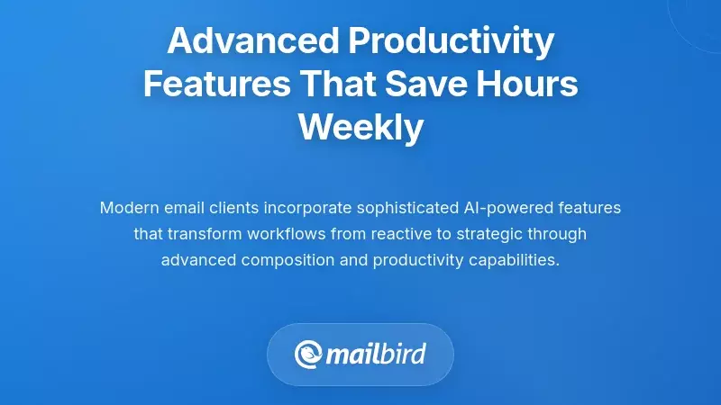 Advanced Productivity Features That Save Hours Weekly