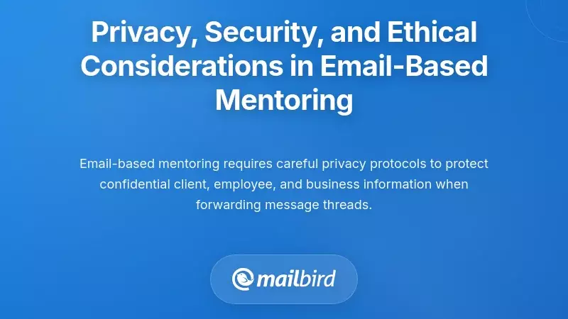 Privacy, Security, and Ethical Considerations in Email-Based Mentoring