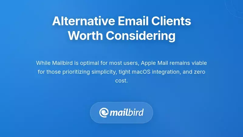 Alternative email clients comparison for MacBook Pro M5 users including Apple Mail and other options