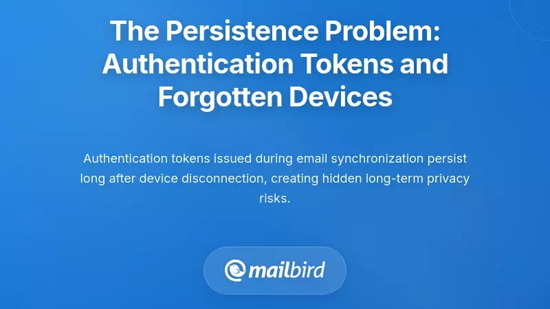 The Persistence Problem: Authentication Tokens and Forgotten Devices