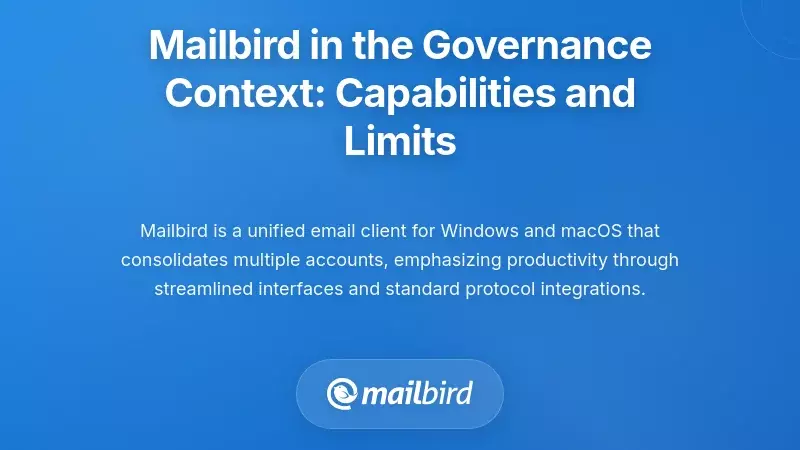 Mailbird in the Governance Context: Capabilities and Limits