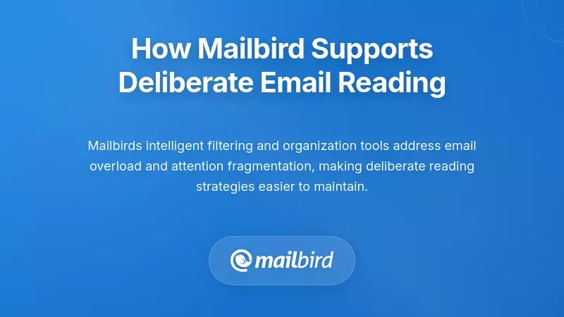 Mailbird email client interface supporting strategic email reading and skimming features