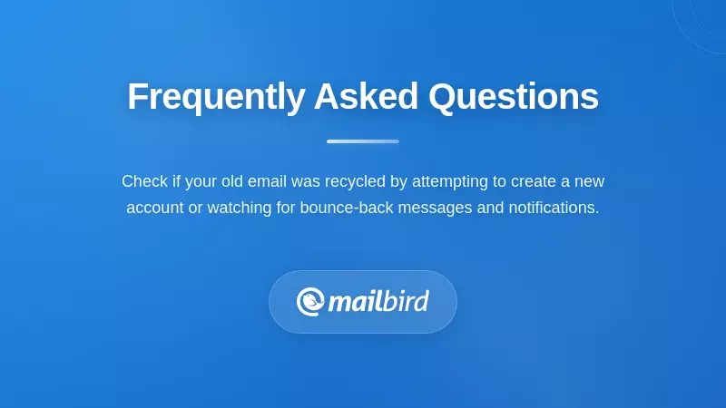 FAQ section illustrating email address recycling security concerns and user questions