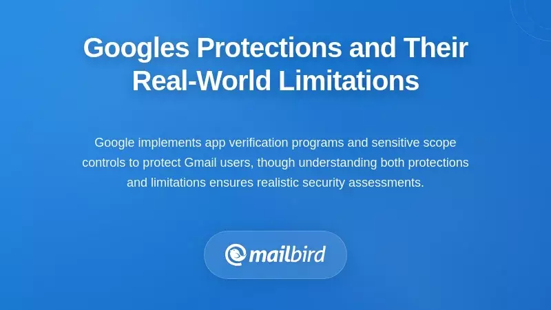 Google's Protections and Their Real-World Limitations