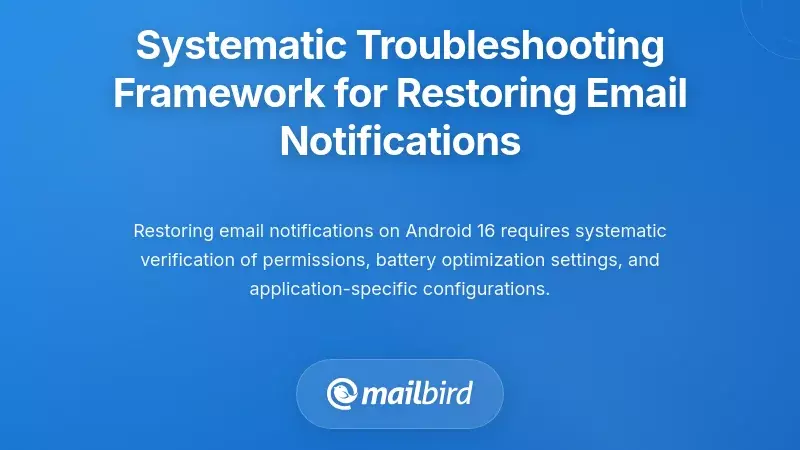 Systematic Troubleshooting Framework for Restoring Email Notifications