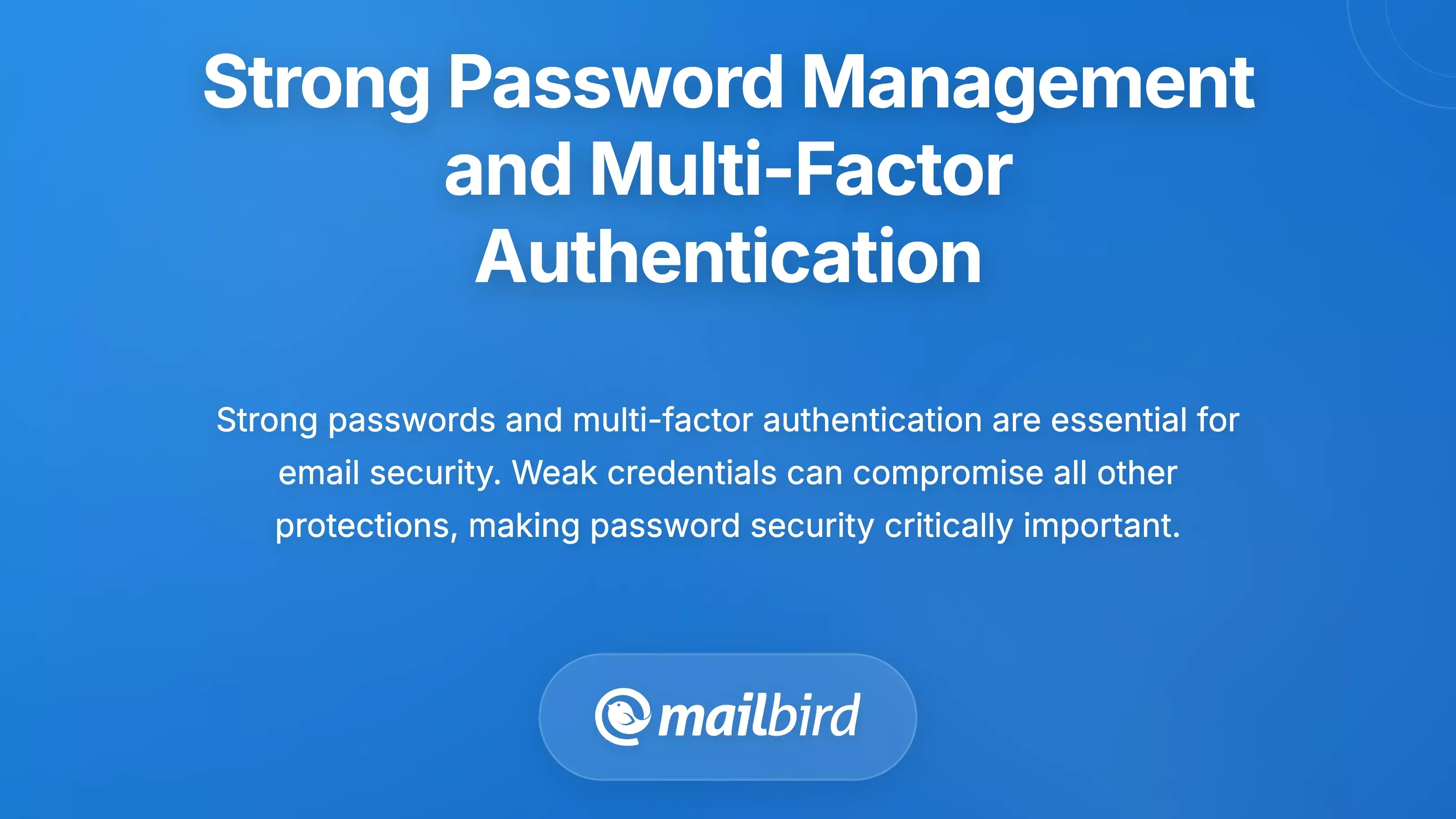 Strong Password Management and Multi-Factor Authentication