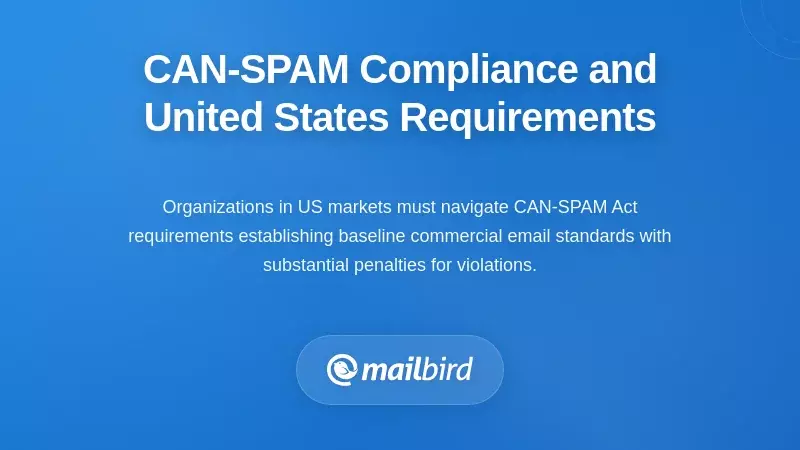 Email tracking compliance requirements under CAN-SPAM Act for US organizations in 2026