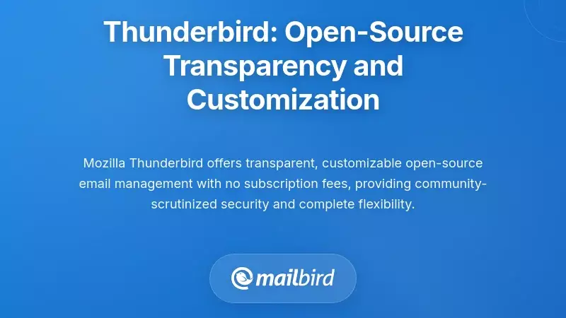 Thunderbird: Open-Source Transparency and Customization