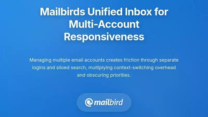 Mailbird's Unified Inbox for Multi-Account Responsiveness