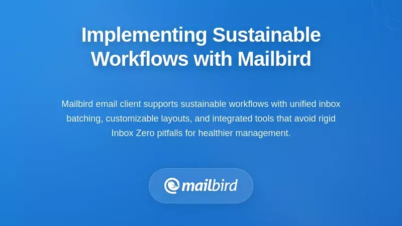 Mailbird email client interface showing sustainable workflow features for priority-based email management