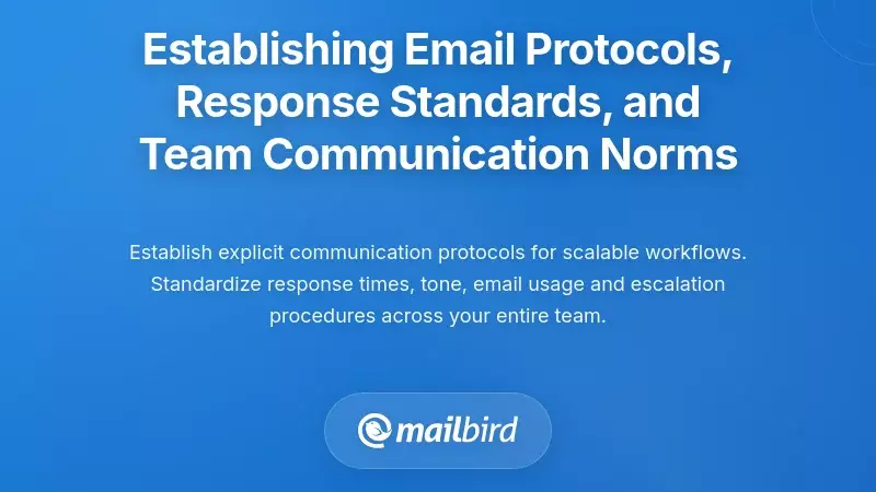 Establishing Email Protocols, Response Standards, and Team Communication Norms