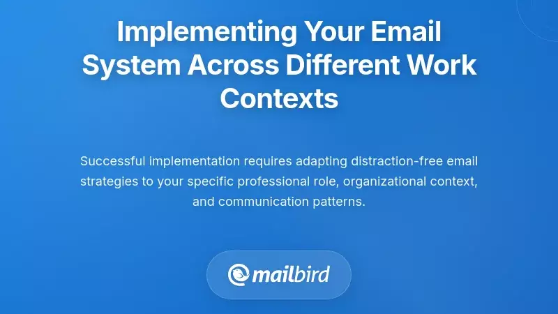 Implementing Your Email System Across Different Work Contexts