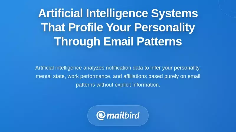 Artificial Intelligence Systems That Profile Your Personality Through Email Patterns