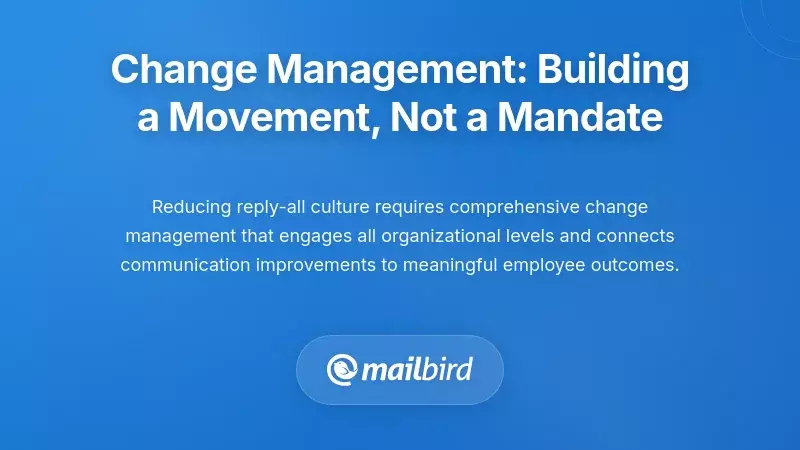 Change Management: Building a Movement, Not a Mandate