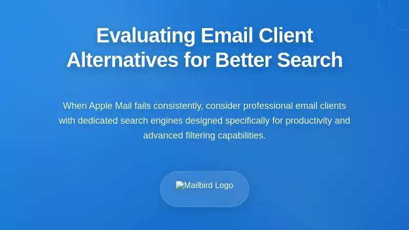 Evaluating Email Client Alternatives for Better Search