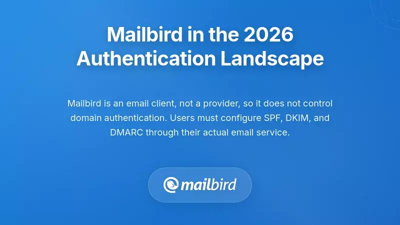 Mailbird email client interface showing authentication settings for bulk email deliverability in 2026