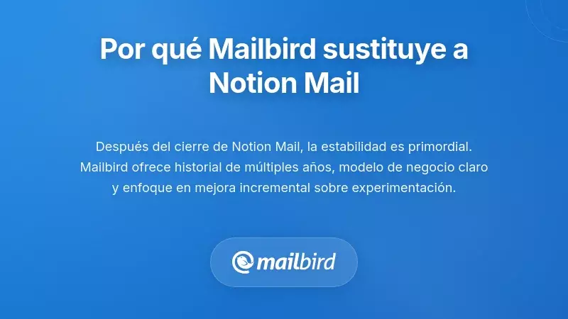 Interfaz del cliente de correo electr&oacute;nico Mailbird como alternativa estable para reemplazar Notion Mail