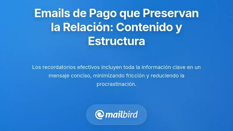 Creaci&oacute;n de correos electr&oacute;nicos de pago que preservan la relaci&oacute;n: contenido y estructura