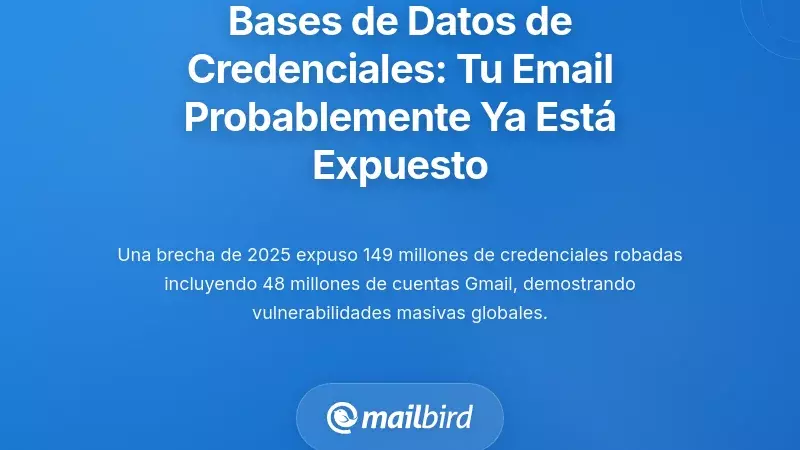 La Explosión de Bases de Datos de Compilación de Credenciales: Es Probable que Tu Correo Electrónico Ya Esté Expuesto