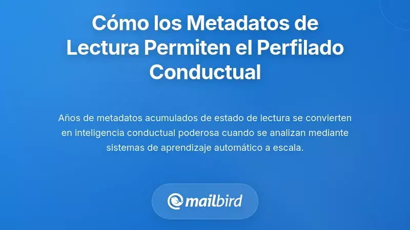 C&oacute;mo los metadatos de estado de lectura archivados permiten el perfilado conductual