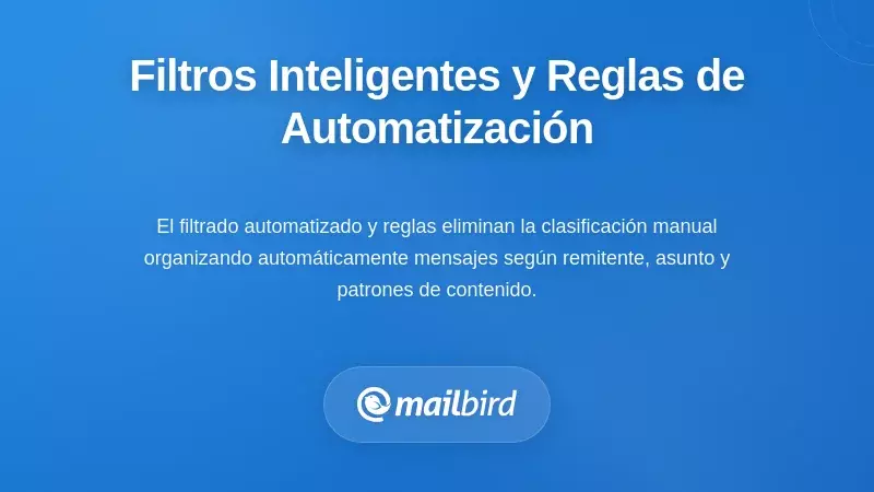 Implementaci&oacute;n de Reglas Inteligentes de Filtrado y Automatizaci&oacute;n