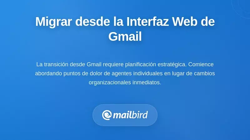 Equipo en transición de la interfaz web de Gmail a un cliente de correo de escritorio para una mejor gestión del soporte