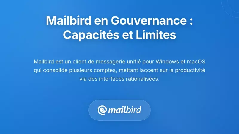 Mailbird dans le contexte de la gouvernance : capacités et limites
