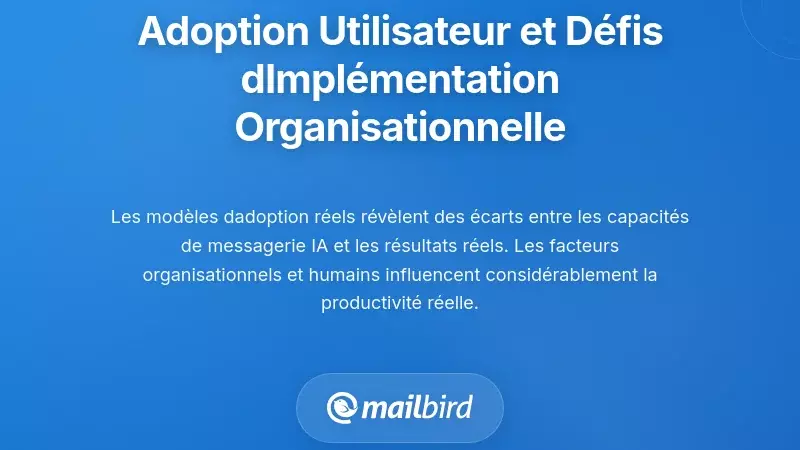 Modèles d’adoption par les utilisateurs et défis de mise en œuvre organisationnelle