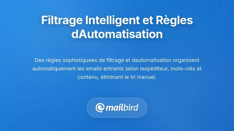 Mise en &oelig;uvre de filtres intelligents et de r&egrave;gles d'automatisation