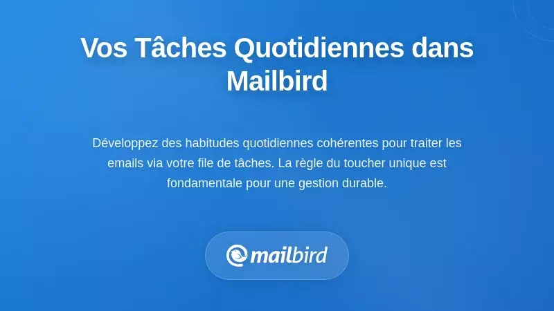Gestion quotidienne de la file de tâches e-mail avec les libellés Gmail dans Mailbird