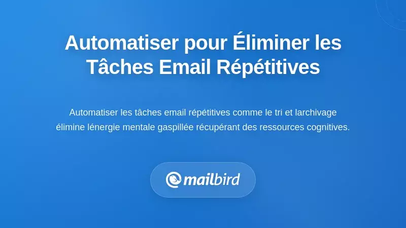 Exploiter l'automatisation pour éliminer les tâches répétitives liées aux emails
