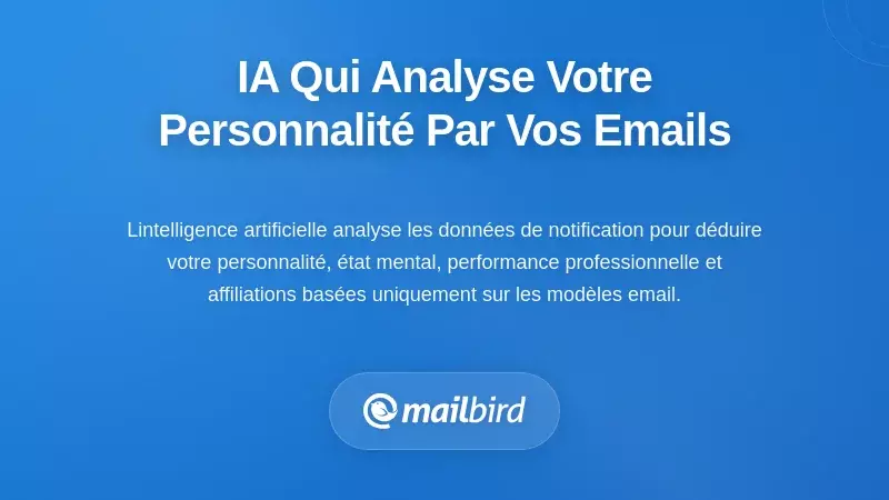 Syst&egrave;mes d'intelligence artificielle qui profilent votre personnalit&eacute; &agrave; travers les habitudes de messagerie &eacute;lectronique