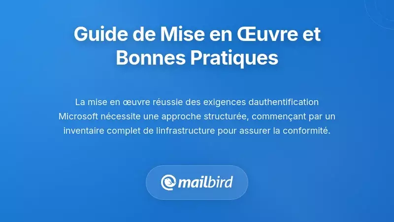 Conseils pratiques de mise en &oelig;uvre et meilleures pratiques