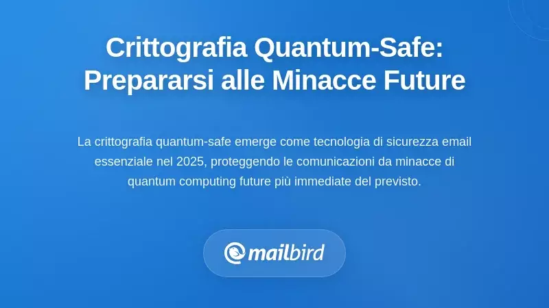 Crittografia Quantum-Safe: Prepararsi alle Minacce Future Oggi