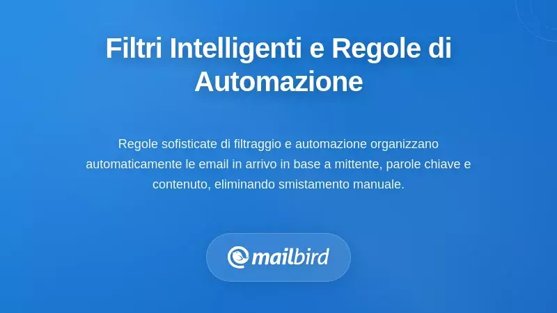 Implementazione di Regole Intelligenti di Filtro e Automazione