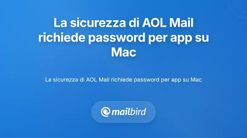 Canary Mail: Email Sicuro per Utenti AOL Attenti alla Privacy