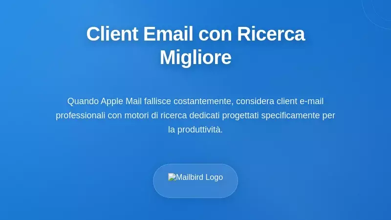 Valutare Alternative ai Client di Posta Elettronica per una Ricerca Migliore