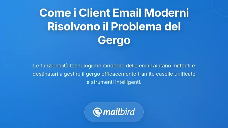 Come i Client di Posta Moderni Affrontano il Problema del Gergo nella Comunicazione Email