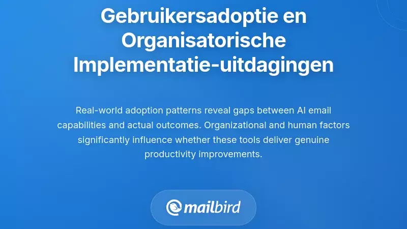 Patronen van gebruikersacceptatie en uitdagingen bij implementatie binnen organisaties