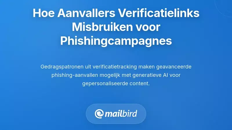 Hoe Aanvallers Gegevens van Verificatie-links Exploiteren voor Phishingcampagnes