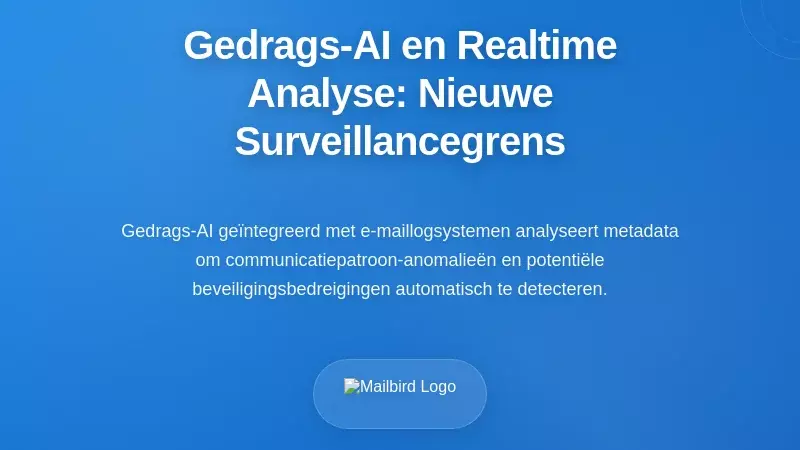 Gedrags-AI en realtime patroonanalyse: de nieuwe grens van toezicht