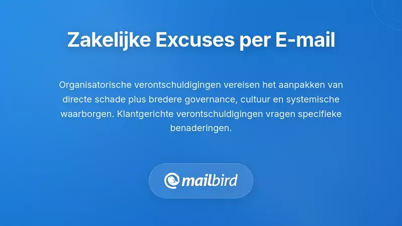 Organisatorische en Klantenservice Verontschuldigingen per E-mail