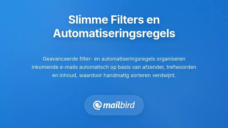 Implementatie van Intelligente Filtering en Automatiseringsregels