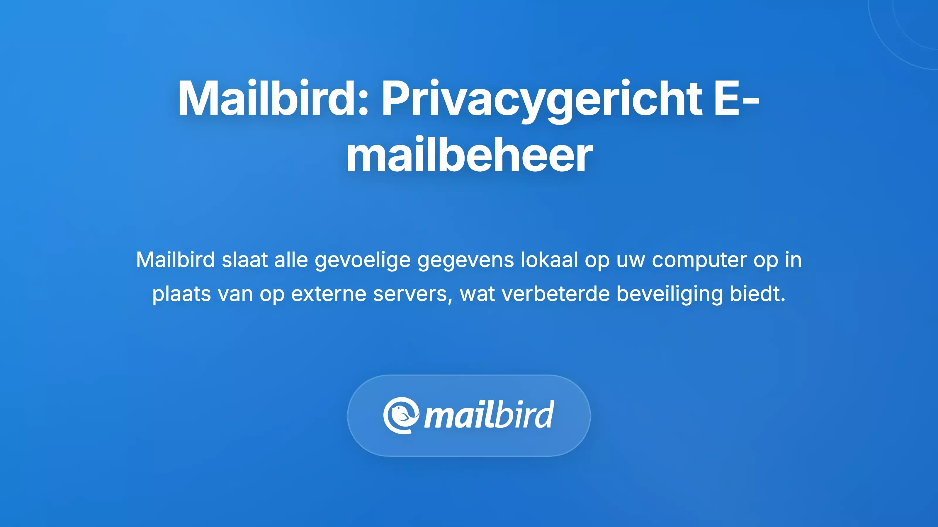 Mailbird's privacybewuste aanpak van e-mailbeheer