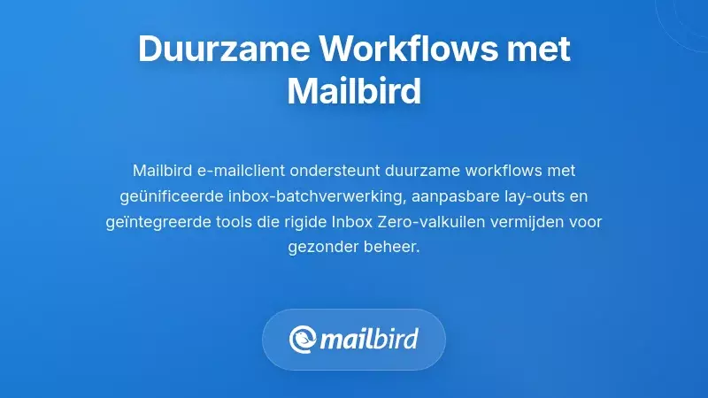 Mailbird e-mailclientinterface met functies voor duurzame workflow voor prioriteitsgebaseerd e-mailbeheer