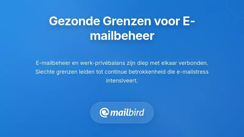 Gezonde grenzen stellen voor duurzaam e-mailbeheer