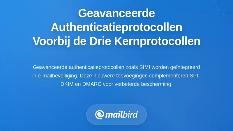 Geavanceerde authenticatieprotocollen buiten de kern drie